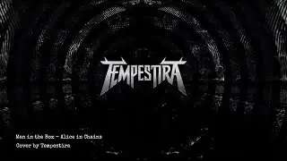 Man in the Box (Alice In Chains) cover by Tempestira.