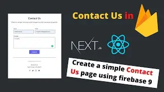 Create a Contact Us page using Tailwind CSS and firebase 9🔥 | 2022