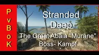 Stranded Deep, Gameplay, PC, 