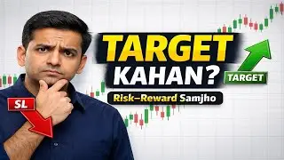Target Kaise Decide Kare? | Risk&ndash;Reward Ratio Kya Hota Hai? (Beginner Trading Hindi) (Video 8)