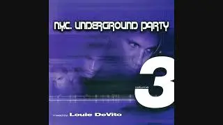 N.Y.C. Underground Party Volume 3 - Mixed By: Louie DeVito