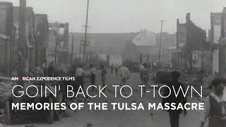 Memories of the Tulsa Massacre | Goin&rsquo; Back to T-Town | American Experience | PBS