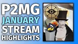 p2mg's January Stream Highlights