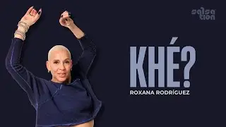 KHÉ?- SALSATION®️ Choreography by Roxana Rodríguez