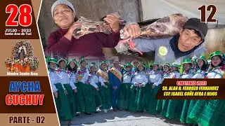 TUSI 2023 - Fiesta Patronal D&Iacute;A 28/07 - Parte 02-  𝘼𝙔𝘾𝙃𝘼 𝘾𝙐𝘾𝙃𝙐𝙔: Fam Ferruzo Go&ntilde;e e Hijos