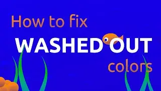 HOW TO FIX WASHED OUT COLOURS IN BLENDER