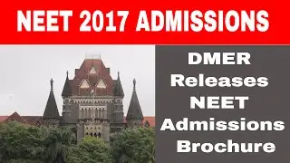 NEET 2017 Admissions: DMER Releases the NEET Admissions Brochure
