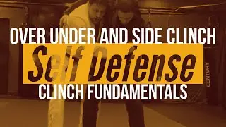 Over-Under and Side Clinch Fundamentals