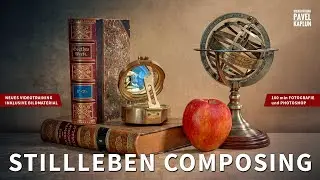 Fotokunst zuhause: Stillleben Composing