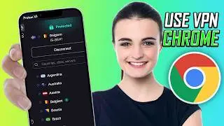 How to Use VPN in Chrome Mobile (2026)
