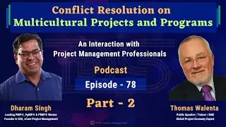 Conflict Resolution on Multicultural Projects and Programs | Part 2 | Thomas Walenta | Dharam Singh
