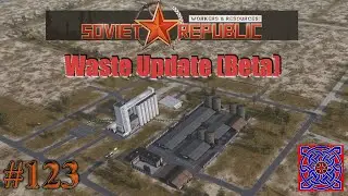 Hazardous Waste Processing  :: Workers & Resources Soviet Republic 0.8.9.17 : #123