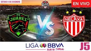 EN VIVO | FC Ju&aacute;rez Femenil vs Necaxa Femenil | Liga MX Sub19 | Jornada 5