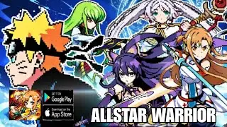 Allstar Warrior Gameplay - Anime RPG Game Android