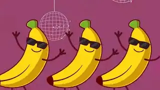 Banana Song!