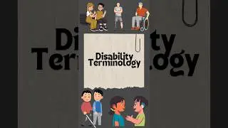 Disability Terminology: Respectful Language for Diverse Abilities