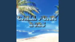 Chill Funk 2025 (Sped up)