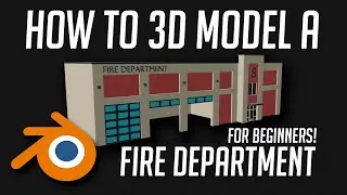 Blender Tutorial: How to 3D Model a Fire Station!