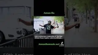 Amun-Ra ATHENS POWER CYPHER #HipHops50thAnniversary Filmed by @brashermedia