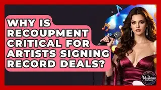 Why Is Recoupment Critical For Artists Signing Record Deals? - The Musician Encyclopedia