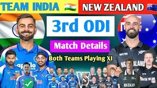 3rd ODI Match-2026 | India vs Newzealand |Match Details &Both Teams Playing XI |Ind  vs Nz ODI ||