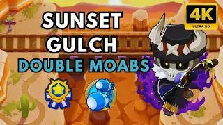 BTD6 DOUBLE HP MOABS | NO MONKEY KNOWLEDGE | SUNSET GULCH