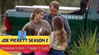 Joe Pickett Season 2 Release Date | Trailer | Cast | Expectation | Ending Explained