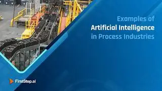 🔍 AI in Process Industries: Real-World Applications | FirstStep.ai