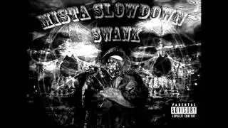 MISTA SLOWDOWN SWANK - BREAK A HOE (INSTRUMENTAL)