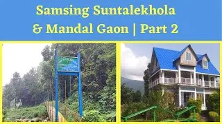 Samsing Suntalekhola And Mandal Gaon || Dooars || Part 2.