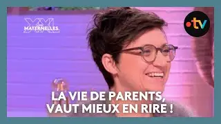 La vie de parents, vaut mieux en rire ! - Les Maternelles XXL