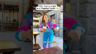 POV: You&rsquo;re a Kid in a Vlogging Family 🥲