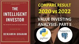 Compare Stocks 2022 vs 2020 - Value Investing Analysis Part 5 (The Intelligent Investor)