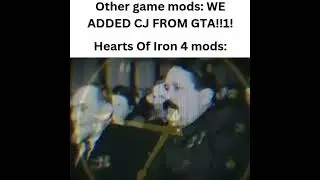 Hearts of Iron 4 Mods be like: