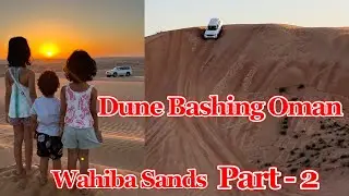 Extreme | Dune bashing | Sun set drive in Desert | Sama Al Wasil Camp | Wahiba Sands | Sharqiya Sand