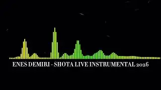 ENES DEMIRI - SHOTA LIVE INSTRUMENTAL 2026