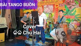 208 ĐĐ _ BÀI TANGO BUỒN _ Tiếng hát tuyệt vời chú Hai