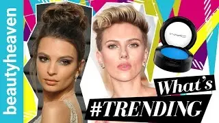 What's #trending // Beauty trends MARCH '17