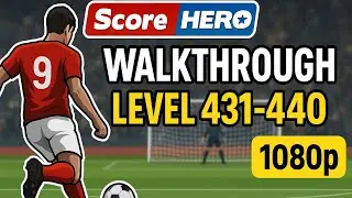 Score Hero Walkthrough (1080 p) | Level 431 - 440 | Score Hero Gameplay 
