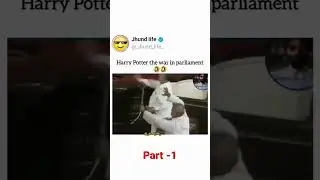 Harry Potter in parallel universe in india at parliament. if you want part -2 comment down