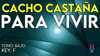 Cacho Casta&ntilde;a - Para Vivir - Karaoke Instrumental - Bajo