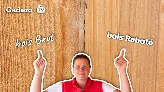Quelles diff&eacute;rences y a-t-il entre du bois Brut et du bois Rabot&eacute; chez Gadero ?