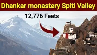 Dhankar Monastery Spiti &ndash; 1000 Saal Purana Monastery | Hanging Monastery of India | Spiti Valley 