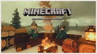 forget about it and relax... (minecraft music w/ fire & wind)