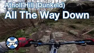 Atholl Hill (Dunkeld) - All The Way Down (Bottom Section)