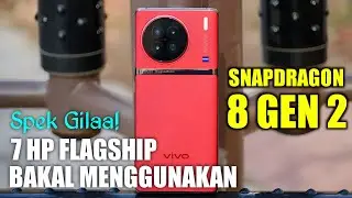 7 FLAGSHIP PHONE WHICH WILL USE SNAPDRAGON 8 GEN 2