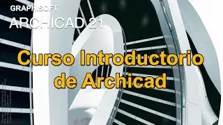 ARCHICAD 21 Lecci&oacute;n 1.0 Descarga e Instalaci&oacute;n AC 21 INT