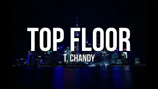T. Chandy - Top Floor (Lyrics)