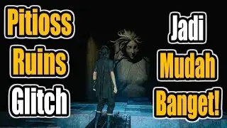 Final Fantasy 15 - Cara Mudah Dapat BLACK HOOD di Pitioss Ruins Dungeon (Glitch)