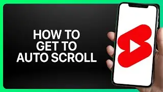 How To Get YouTube Shorts To Auto Scroll Tutorial